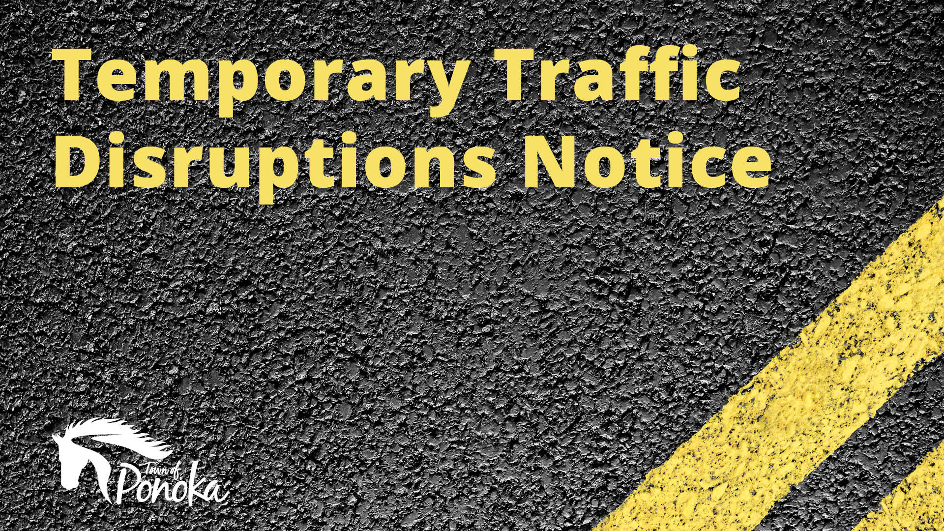 Temporary Traffic Disruptions Notice