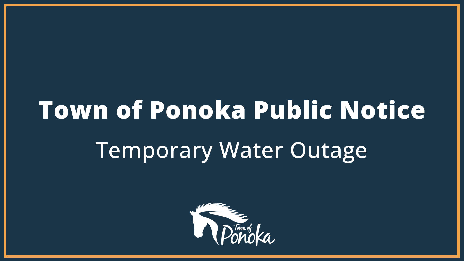 Town of Ponoka Public Notice - Temporary Water Outage