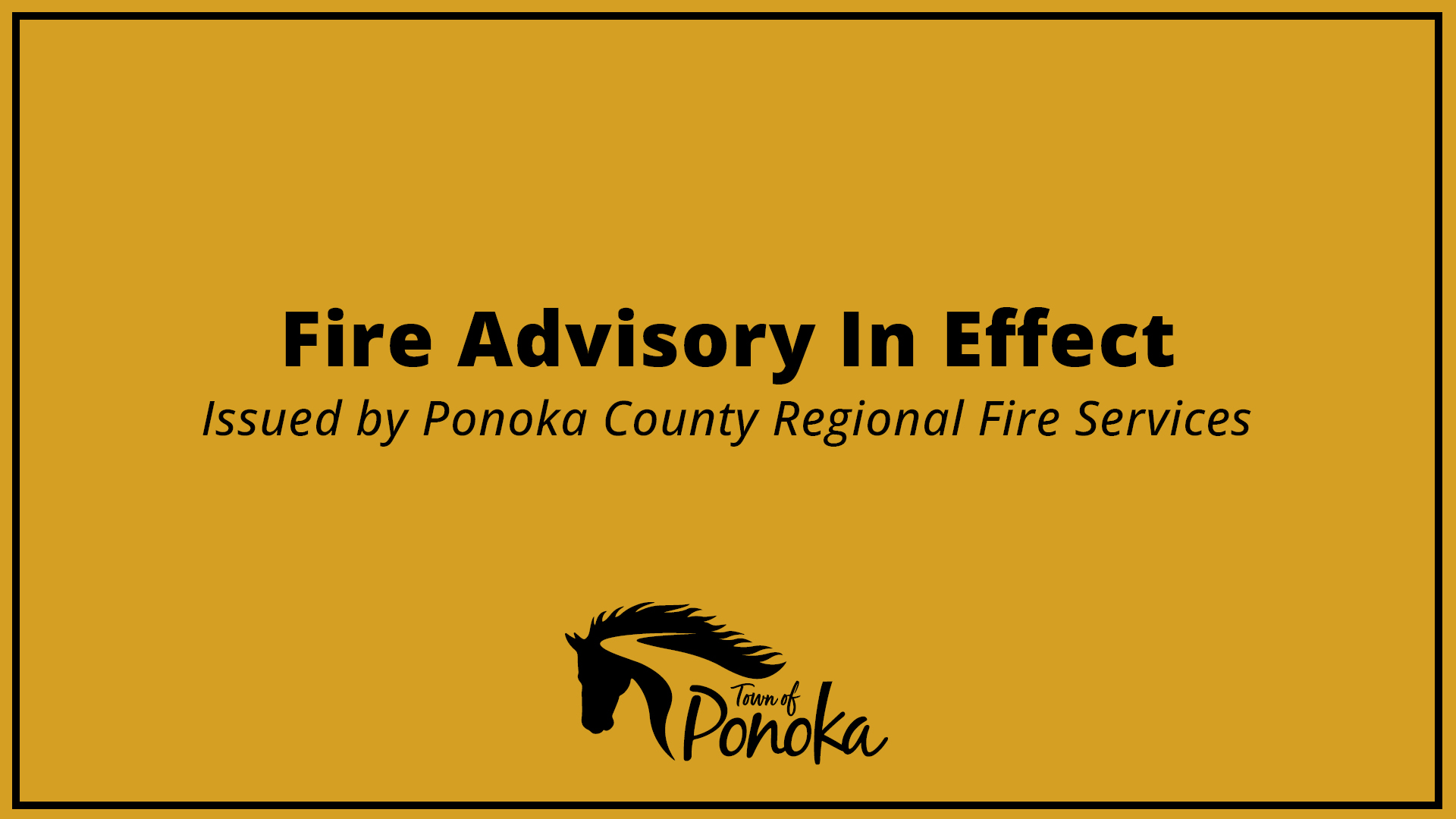 Fire Advisory in Effect